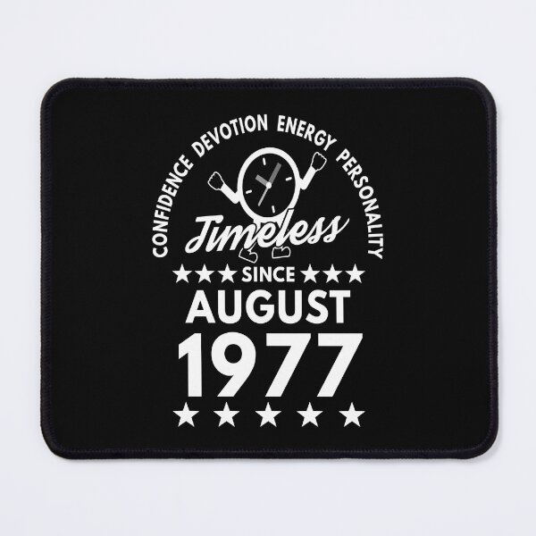 Item preview, August Birthday Timeless Person -1977 - White Text designed and sold by MoonsmileProd.