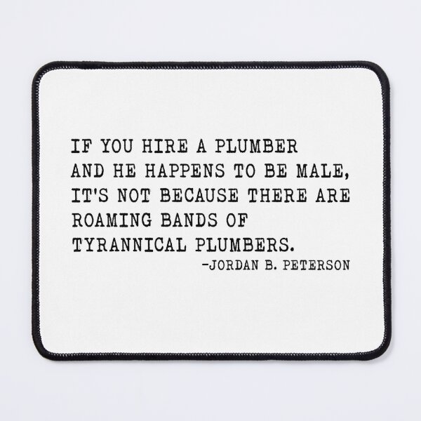 Item preview, Jordan B. Peterson Plumber Feminism Quote  designed and sold by AritraSur.