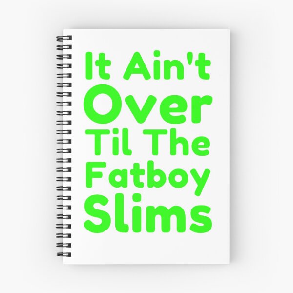 Item preview, It Ain't Over Til The Fatboy Slims designed and sold by NxtLvlDsgns.