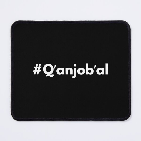 Item preview, Hashtag Qʼanjobʼal designed and sold by HashtagZone.