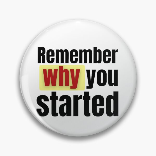 Item preview, remember why you started, motivational, inspirational quote for study and work designed and sold by Special-Art1.