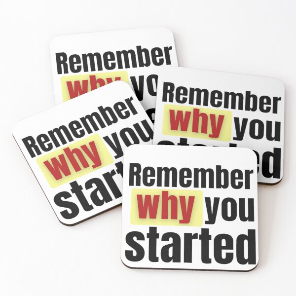 Item preview, remember why you started, motivational, inspirational quote for study and work designed and sold by Special-Art1.