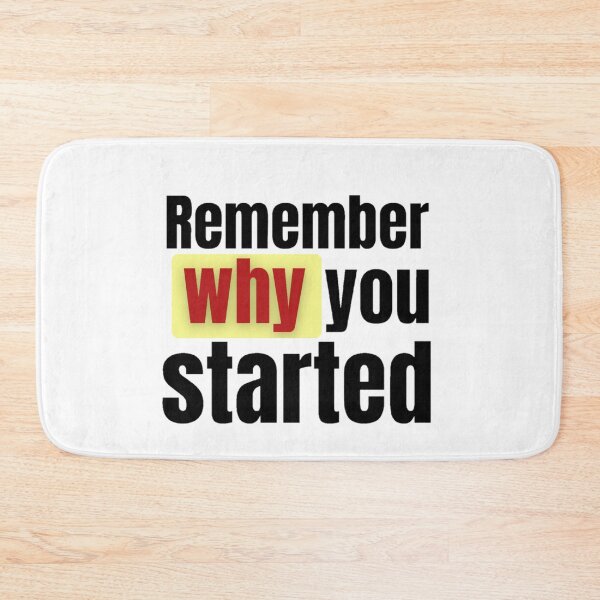 Item preview, remember why you started, motivational, inspirational quote for study and work designed and sold by Special-Art1.