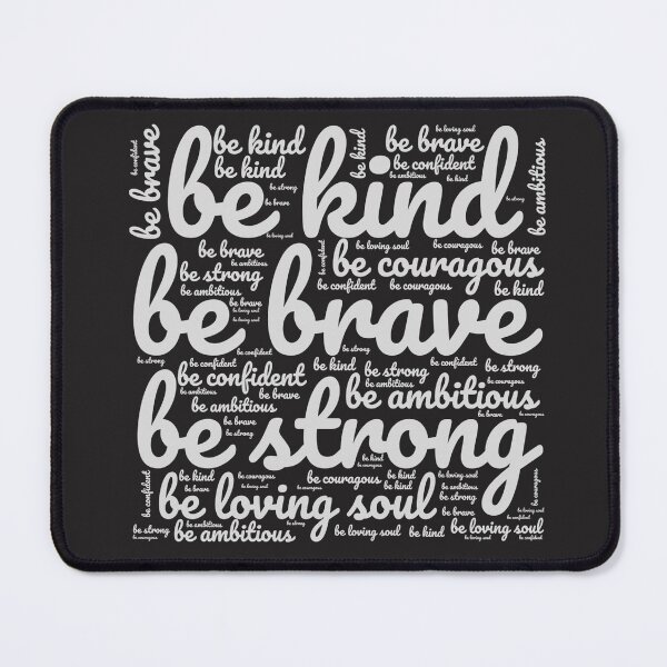 Item preview,  Be Kind Be Brave Be Strong Be Ambitious designed and sold by Delicarte.