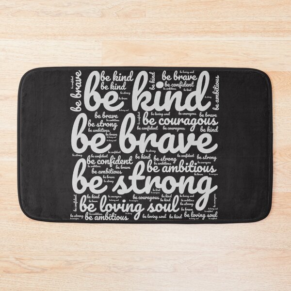 Item preview,  Be Kind Be Brave Be Strong Be Ambitious designed and sold by Delicarte.