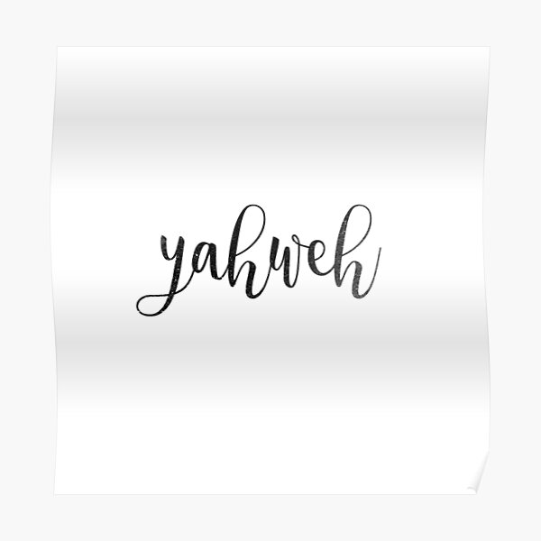 Yahweh Posters | Redbubble