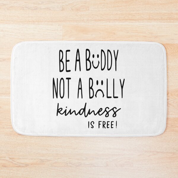 Item preview, Be A Buddy Not a Bully, Antibullying designed and sold by lfinkbeiner12.