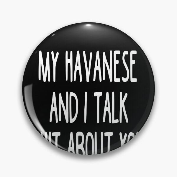Item preview, I Work Hard So My Havanese Can Have A Better Life designed and sold by clickmostro.