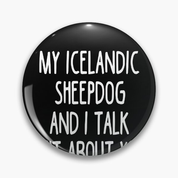 Item preview, I Work Hard So My Icelandic Sheepdog Can Have A Better Life designed and sold by clickmostro.