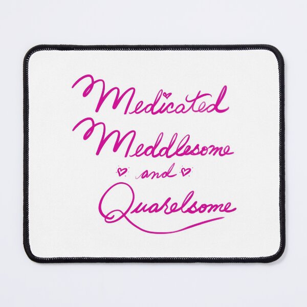 Item preview, Medicated meddlesome and quarrelsome woman designed and sold by DarlasDollars.