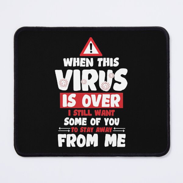 Item preview, When This Virus Is Over I Still Want Some of You to Stay Away From Me,Funny 2022 Memes designed and sold by DESIGNNOUR.