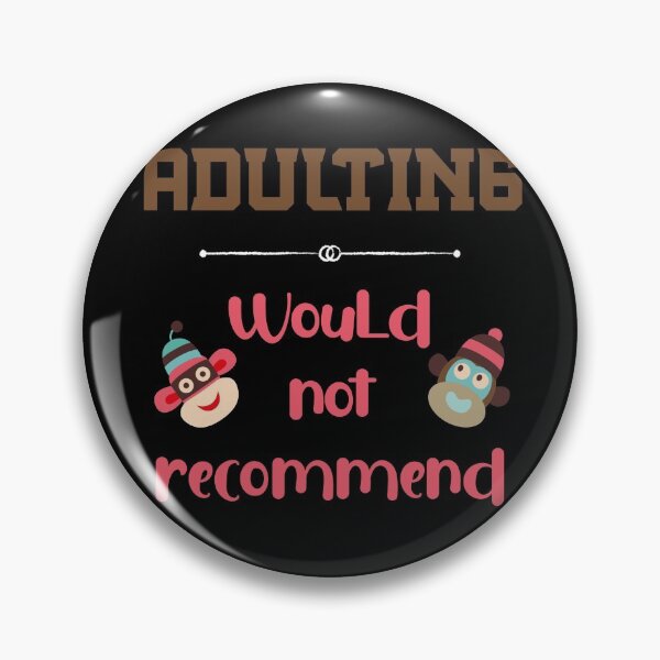 Item preview, Adulting, Would not recommend - In Pink and Brown with two Sock Monkey Heads designed and sold by Trinket-Trickster.