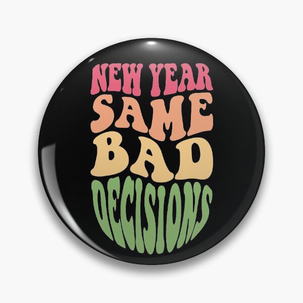 Item preview, New Year Same Bad Decisions T shirt New Years T shirt  designed and sold by Maindy.
