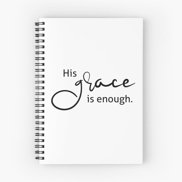Item preview, His Grace is Enough designed and sold by amazingjoy.