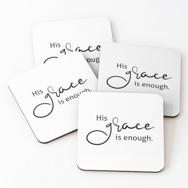 Item preview, His Grace is Enough designed and sold by amazingjoy.
