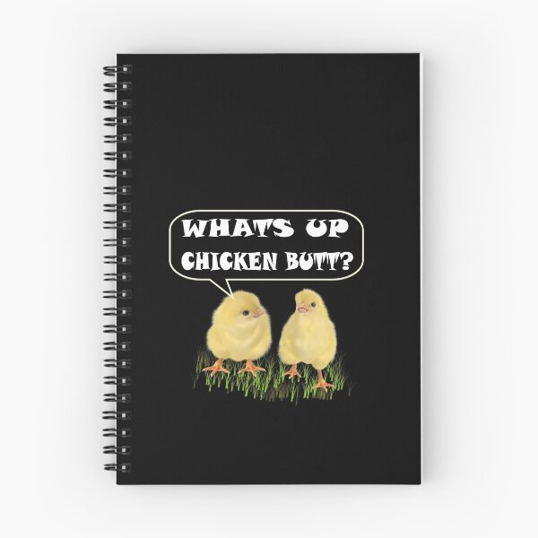Item preview, Whats Up Chicken Butt? designed and sold by david parry.