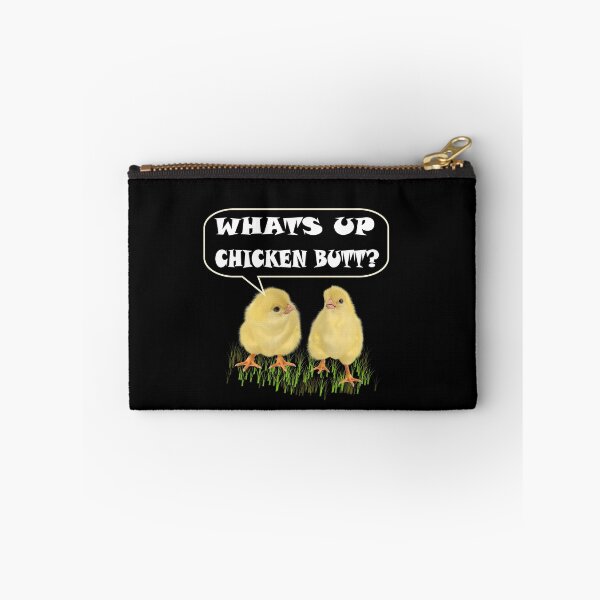 Item preview, Whats Up Chicken Butt? designed and sold by david parry.
