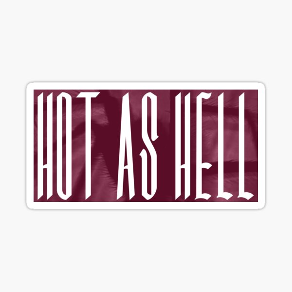 hot-as-hell-sticker-for-sale-by-hells-hotties-redbubble