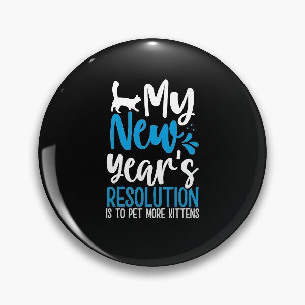 Item preview, My New Years Resolution Is To Pet More Kittens T shirt New Years Resolution T shirt designed and sold by Maindy.