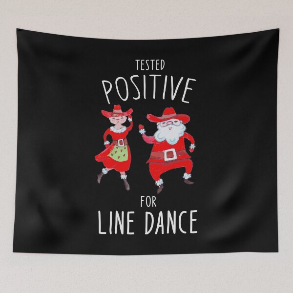 Item preview, Line Dancing Tested positive for Line Dance designed and sold by Dubbra.