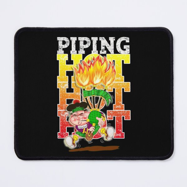 Item preview, Piping Hot, Hot, Hot designed and sold by jimbairn.
