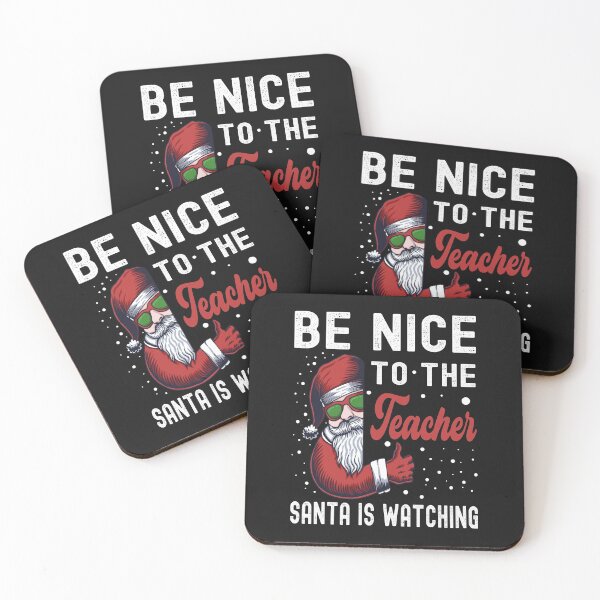 Item preview,  Be Nice To The Teacher Santa Is Watching designed and sold by darikamc.