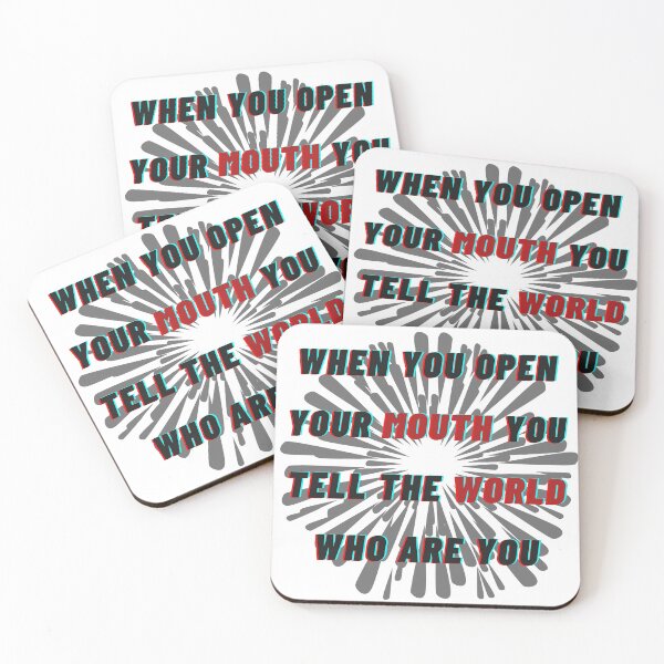 Item preview, When you open your mouth you tell the world who are you designed and sold by OldArt90s.
