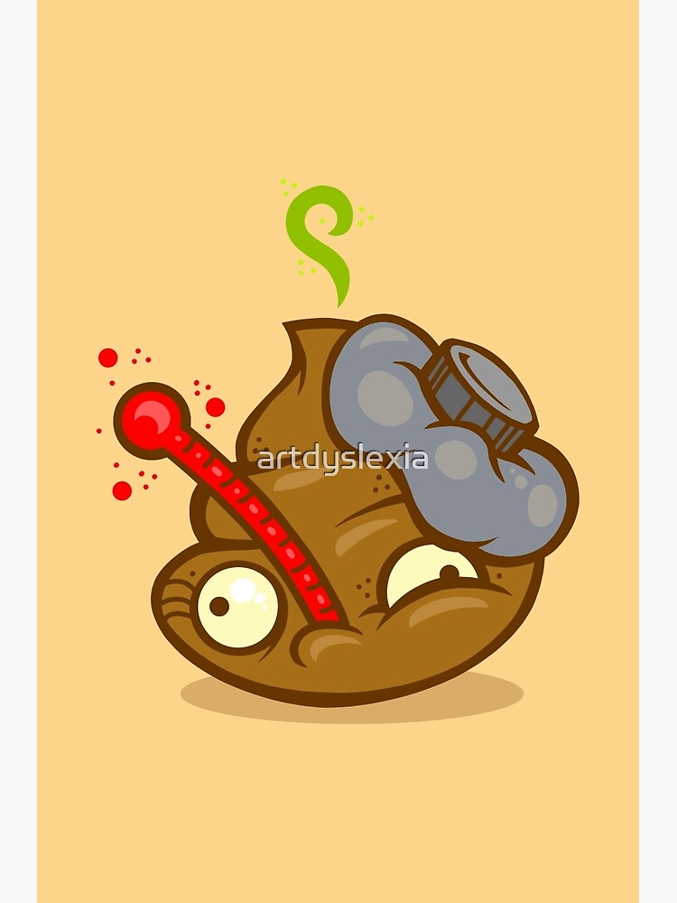 "Sick Poop" Art Print for Sale by artdyslexia Redbubble