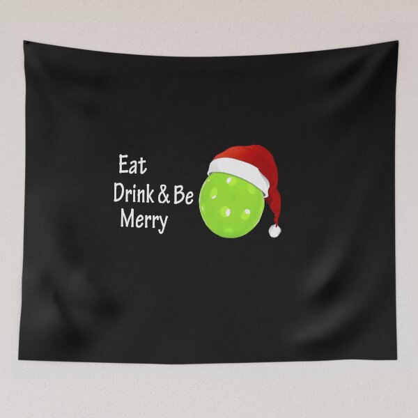 Item preview, Pickleball Xmas, Christmas Gift, Eat Drink & Be Merry designed and sold by LusterCraft.