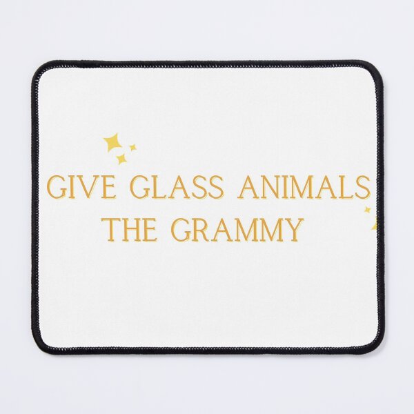 Item preview, give glass animals the grammy designed and sold by ouiouiitslucyb1.