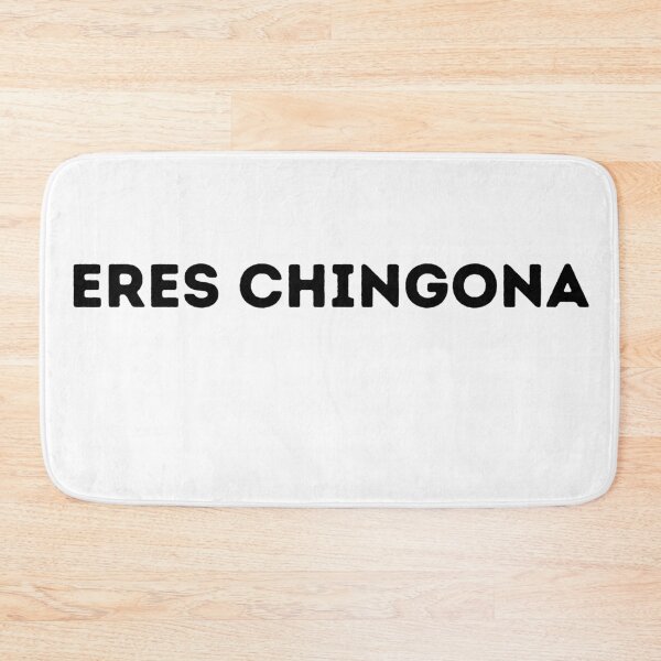 Item preview, Eres chingona designed and sold by Valher89.