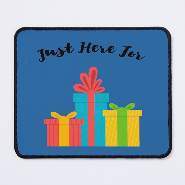Item preview, Just Here For ..... Presents designed and sold by LMcDs.