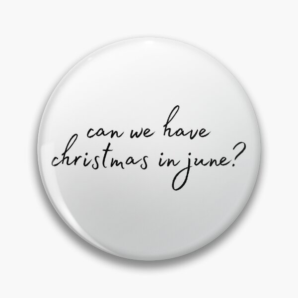 Item preview, can we have christmas in june? designed and sold by ouiouiitslucyb1.