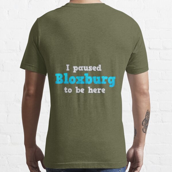 Welcome to bloxburg girl T-Shirt