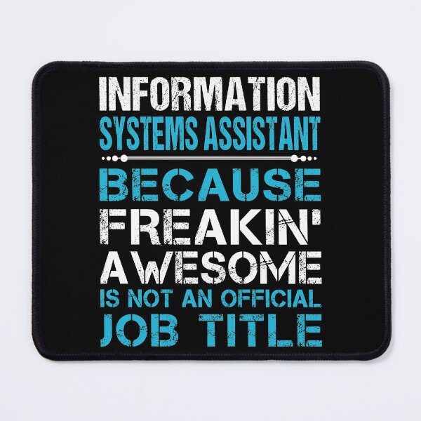 Item preview, Information Systems Assistant T Shirt - Freaking Awesome Job Gift Item Tee designed and sold by oetate4774.