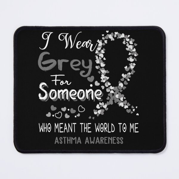 Item preview, I Wear Grey For Asthma Awareness designed and sold by Tadmab.