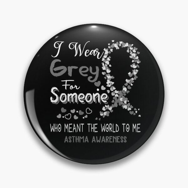 Item preview, I Wear Grey For Asthma Awareness designed and sold by Tadmab.
