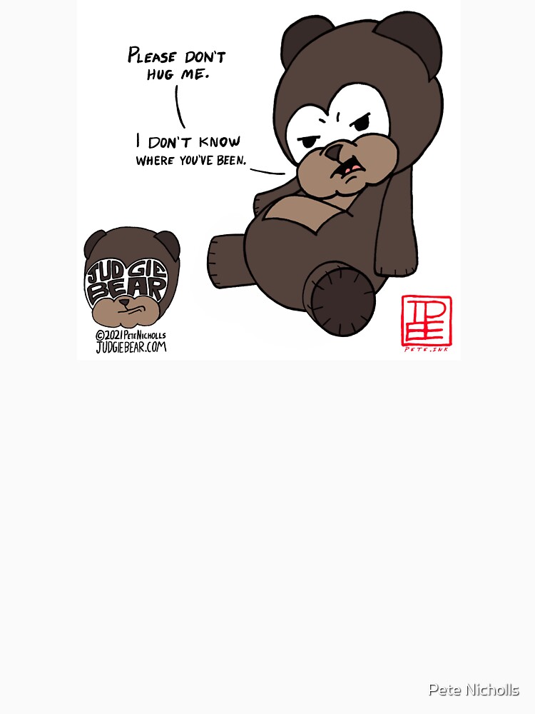 Thumbnail 7 of 7, Essential T-Shirt, Judgie Bear Please Don't Hug Me designed and sold by Pete Nicholls.