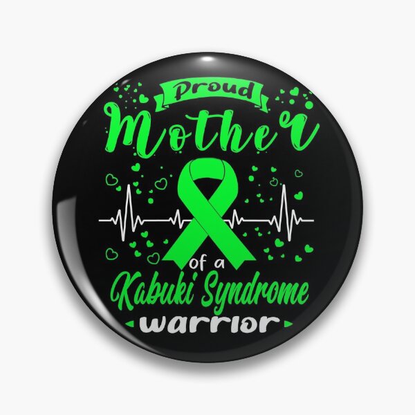 Item preview, Proud Mother Of A KABUKI SYNDROME Warrior designed and sold by Grooffos.
