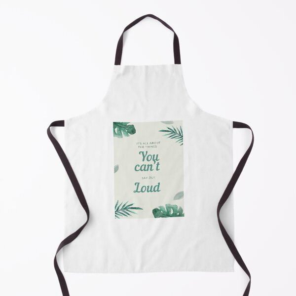Item preview, It’s all about the things you can’t say out loud  designed and sold by Creative photos and art.