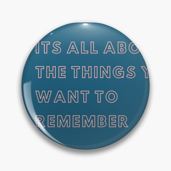 Item preview, It’s all about the things you want to remember  designed and sold by Creative photos and art.