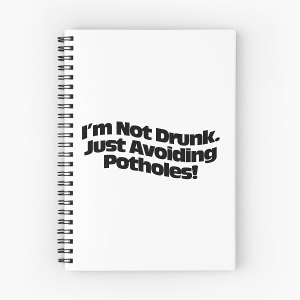 Item preview, I'm Not Drunk. Just Avoiding Potholes!  designed and sold by Harley-Jay.