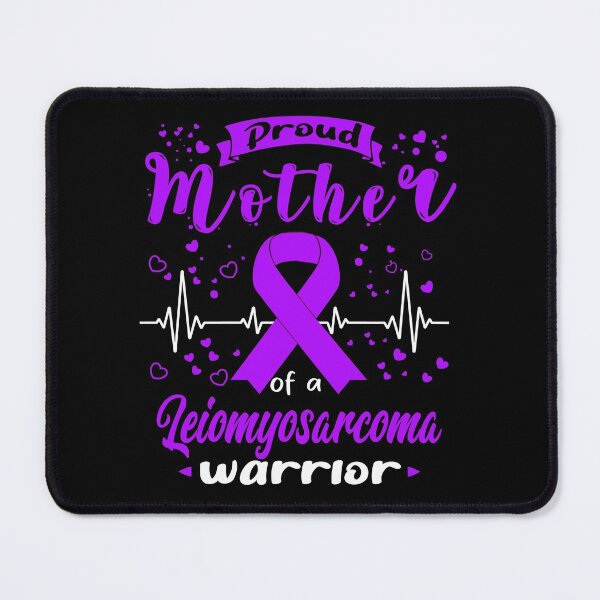 Item preview, Proud Mother Of A LEIOMYOSARCOMA Warrior designed and sold by Grooffos.
