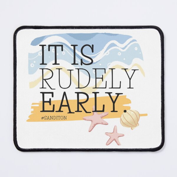 Item preview, Sanditon Sidney Quote Rudely Early designed and sold by RTee27.