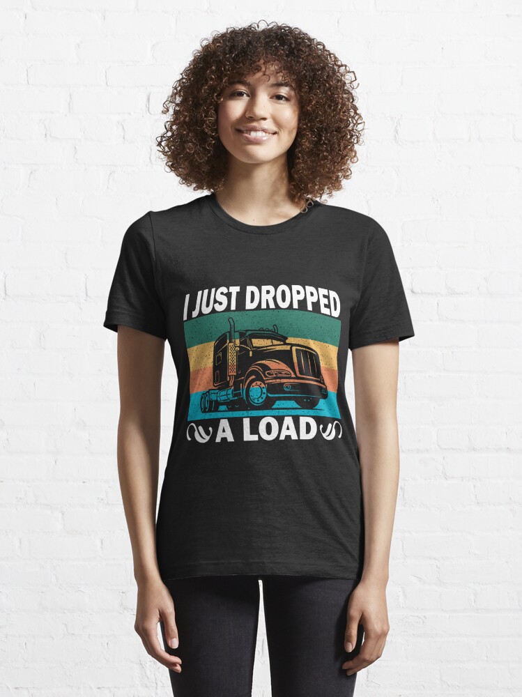 Truck Driver Vintage T-shirt, Trucker Shirts, I Just Dropped A Load Shirt  Truck Driver Cab Accessories Trucker Men's T-shirt 