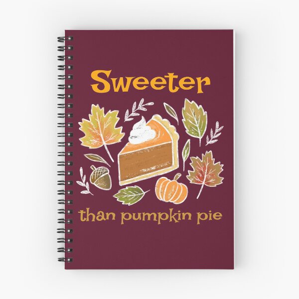 Item preview, Sweeter Than Pumpkin Pie. Cute Autumn Thanksgiving Compliment For Loved One designed and sold by Rebel-Design.