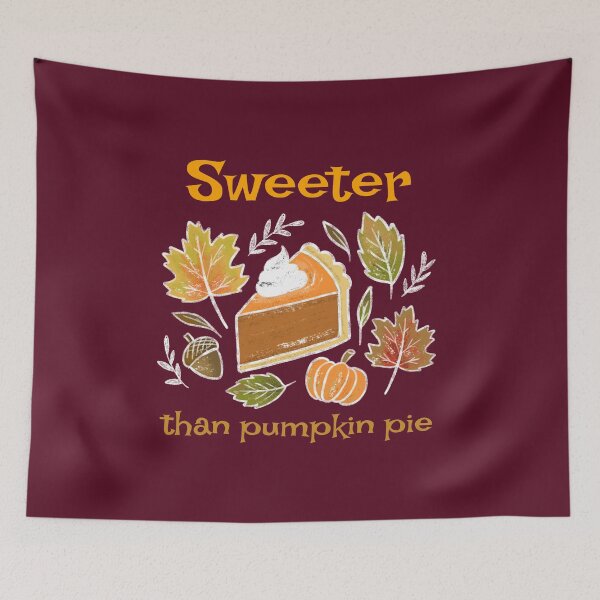 Item preview, Sweeter Than Pumpkin Pie. Cute Autumn Thanksgiving Compliment For Loved One designed and sold by Rebel-Design.
