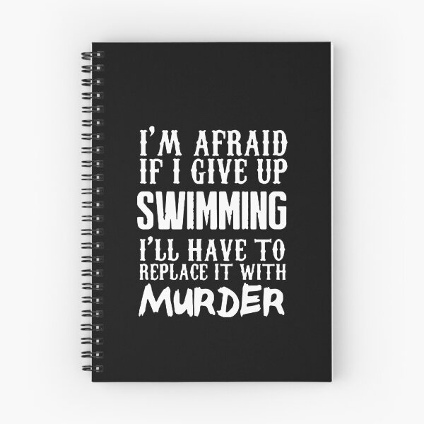Item preview, Love Swimming Afraid If i Give up Swimming I'll have to replace it with Murder Funny Swimming Keep Calm and Swim On Art Design Essential Inspiration Joy Mood Funny designed and sold by DesignByHeartUK.
