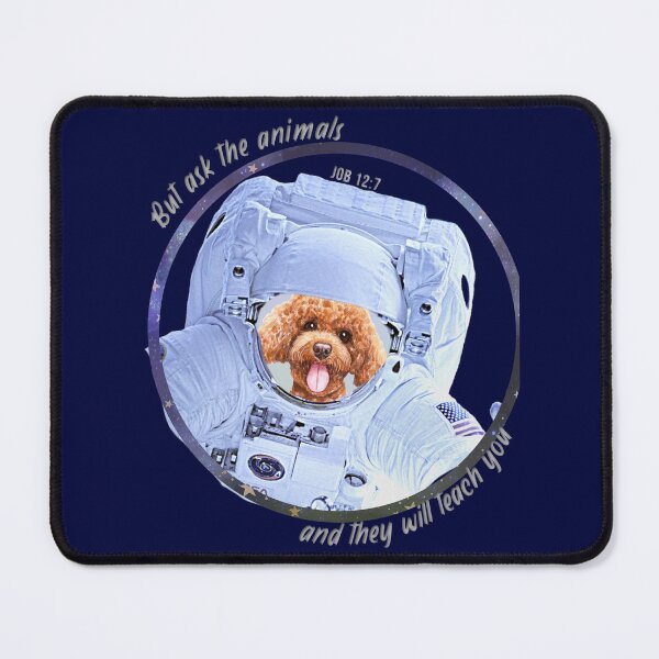 Item preview, Poodle Dog Astronaut in Space Bible Verse Ask the Animals Job 12:7 designed and sold by TheKingdomAttic.