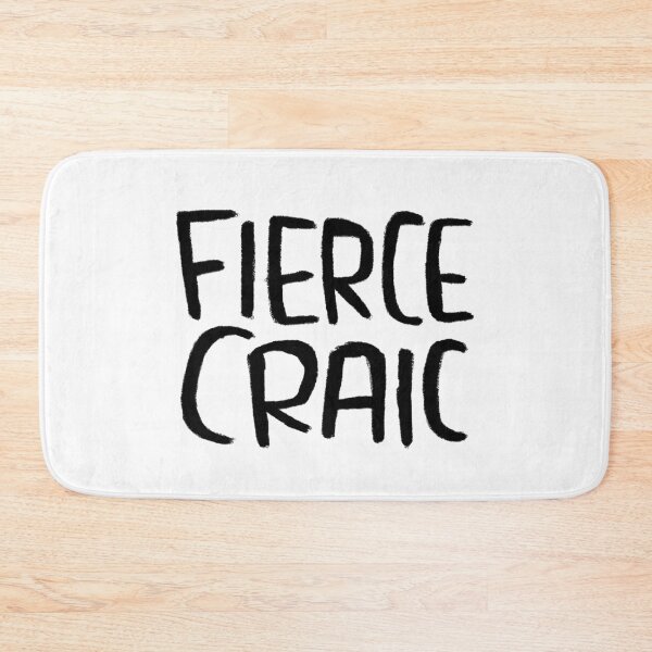 Item preview, Fierce Craic, Irish Slang for Fun, Craic designed and sold by badlydrawnbabe.